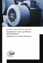 Couverture du livre « Diagnostic des systemes dynamiques » de Adouni Amel aux éditions Presses Academiques Francophones