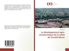 Couverture du livre « Le developpement agro-ecotouristique de la vallee de Tarsselt-Maroc » de Rachid Baalla aux éditions Editions Universitaires Europeennes