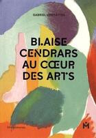 Couverture du livre « Blaise Cendrars au coeur des arts » de  aux éditions Silvana