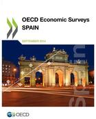 Couverture du livre « Spain 2014 ; OECD economic surveys » de Ocde aux éditions Ocde