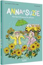 Couverture du livre « Anna et Suzie dansent sous la pluie » de Anne-Sophie Lesage et Fanny Lesage et Marygribouille aux éditions Auzou