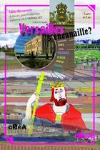 Couverture du livre « Versailles s'encanaille ? » de Valerie Houlliere et Veronique Besluau aux éditions Crea Etcetera