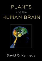 Couverture du livre « Plants and the Human Brain » de Kennedy David O aux éditions Oxford University Press Usa