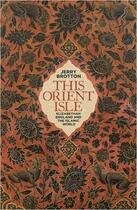 Couverture du livre « This Orient Isle » de Jerry Brotton aux éditions Viking Adult