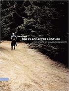 Couverture du livre « One place after another : site-specific art and locational identity » de Kwon Miwon aux éditions Mit Press
