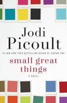 Couverture du livre « SMALL GREAT THINGS » de Jodi Picoult aux éditions Random House Us
