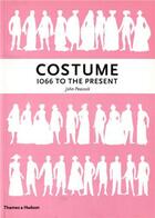 Couverture du livre « Costume 1006 to the present » de John Peacock aux éditions Thames & Hudson