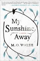 Couverture du livre « My Sunshine Away » de Walsh M O aux éditions Penguin Group Us