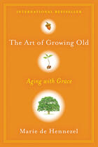 Couverture du livre « The Art of Growing Old » de De Hennezel Marie aux éditions Penguin Group Us