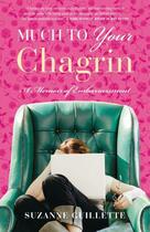 Couverture du livre « Much to Your Chagrin » de Guillette Suzanne aux éditions Atria Books