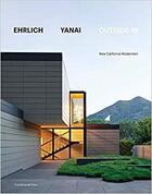 Couverture du livre « Ehrlich yanai oustside-in new california modernism » de  aux éditions Random House Us