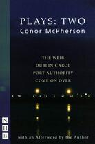 Couverture du livre « Conor McPherson Plays: Two (NHB Modern Plays) » de Mcpherson Conor aux éditions Hern Nick Digital