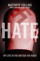 Couverture du livre « Hate » de Collins Matthew aux éditions Biteback Publishing Digital