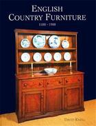 Couverture du livre « English country furniture :1500-1900 » de Knell aux éditions Acc Art Books