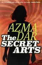 Couverture du livre « The Secret Arts » de Dar Azma aux éditions Dean Street Press