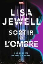 Couverture du livre « Sortir de l'ombre : Une enquête de Jessica Jones » de Lisa Jewell aux éditions Hachette Heroes