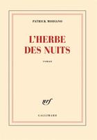 Couverture du livre « L'herbe des nuits » de Patrick Modiano aux éditions Gallimard