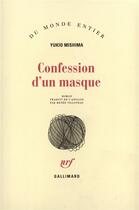 Couverture du livre « Confession d'un masque » de Yukio Mishima aux éditions Gallimard