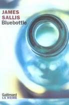 Couverture du livre « Bluebottle » de James Sallis aux éditions Gallimard