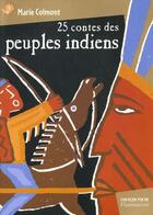 Couverture du livre « 25 contes des peuples indiens - illustrations, couleur » de Marie Colmont aux éditions Pere Castor