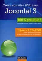 Couverture du livre « Créez vos sites Web avec Joomla! 3.0 » de Guillaume-Nicolas Meyer et David Pauly aux éditions Dunod