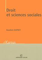Couverture du livre « Droit et sciences sociales » de Baudoin Dupret aux éditions Armand Colin