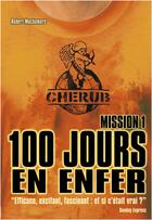 Couverture du livre « Cherub t.1 ; 100 jours en enfer » de Robert Muchamore aux éditions Casterman