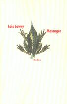 Couverture du livre « Messager » de Lowry Lois / Desarth aux éditions Ecole Des Loisirs