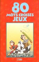 Couverture du livre « 80 mots croises-jeux » de  aux éditions Lito