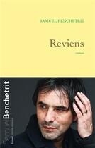 Couverture du livre « Reviens » de Samuel Benchetrit aux éditions Grasset Et Fasquelle