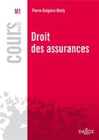 Couverture du livre « Droit des assurances (édition 2012) » de Pierre-Gregoire Marly aux éditions Dalloz