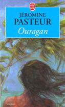 Couverture du livre « Ouragan » de Pasteur-J aux éditions Le Livre De Poche