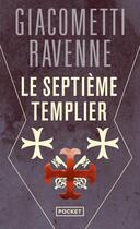 Couverture du livre « Le septième templier » de Eric Giacometti et Jacques Ravenne aux éditions Pocket