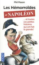 Couverture du livre « Les hémorroïdes de Napoléon » de Phil Mason aux éditions Pocket