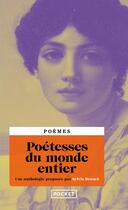 Couverture du livre « Poétesses du monde entier » de Sylvie Brunet aux éditions Pocket