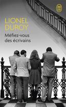 Couverture du livre « Méfiez-vous des écrivains » de Lionel Duroy aux éditions J'ai Lu