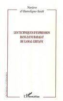 Couverture du livre « Techniques d'expression dans Zayni Barakat de Gamal Ghitany » de Narjess D' Outreligne-Saidi aux éditions Editions L'harmattan