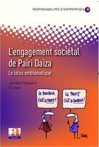 Couverture du livre « L'engagement sociétal de Pairi Daiza ; le lotus emblématique » de Jean-Marie Postiaux et Eric Domb aux éditions Academia