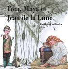 Couverture du livre « Tom, Maya et Jean de la lune » de Catherine Vallindra aux éditions Books On Demand