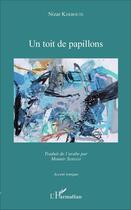 Couverture du livre « Un toit de papillons » de Kerboute Nizar aux éditions L'harmattan