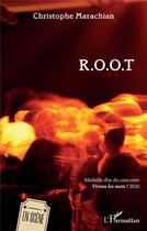 Couverture du livre « R.O.O.T » de Christophe Marachian aux éditions L'harmattan