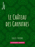 Couverture du livre « Le château des Carpathes » de Jules Verne aux éditions Bnf Collection Ebooks