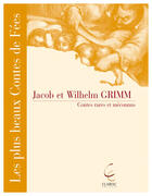 Couverture du livre « Contes Rares Et Meconnus Des Freres Grimm » de Jacob& Wilhelm Grimm aux éditions Clairac