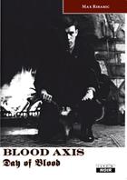 Couverture du livre « Blood axis ; day of blood » de Max Ribaric aux éditions Le Camion Blanc