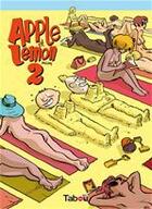 Couverture du livre « Apple et lemon Tome 2 » de Nicoby aux éditions Editions Tabou