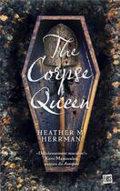 Couverture du livre « The corpse queen » de Heather M. Herrman aux éditions Fibs