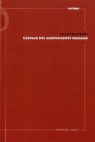 Couverture du livre « L'espace des mouvements sociaux » de Lilian Mathieu aux éditions Croquant