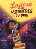 Couverture du livre « Louise et les monstres du soir » de Lucy Fleming et Lisa Robinson aux éditions Kimane