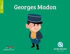 Couverture du livre « Georges Madon » de Patricia Crete aux éditions Quelle Histoire