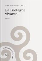 Couverture du livre « La bretagne vivante » de Charles Geniaux aux éditions Tohu-bohu